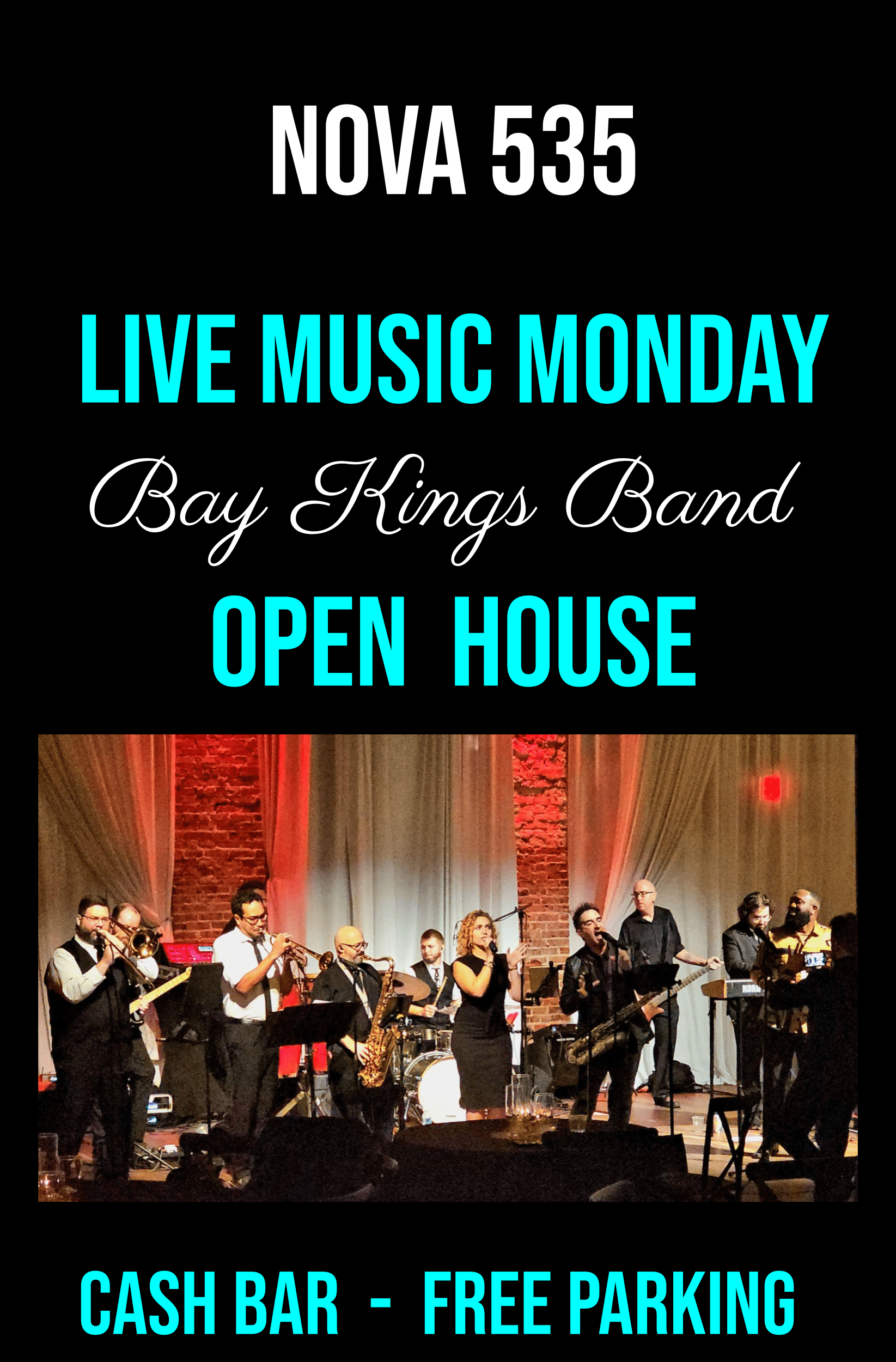 LIVE MUSIC MONDAY OPEN HOUSE at NOVA 535 - Bay Kings 2025